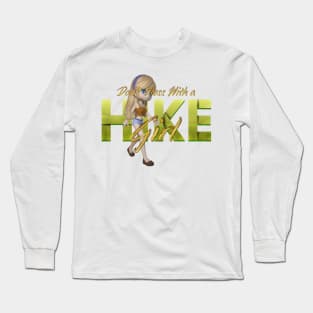 Don't Mess With a Hike Girl Long Sleeve T-Shirt